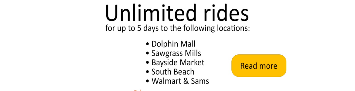 Unlimited Rides on our network- Hotel, Bayside, South Beach